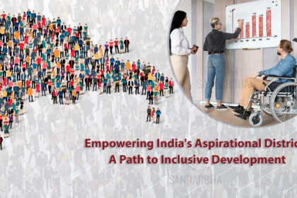 Empowering India's Aspirational Districts: A Path to Inclusive Development
